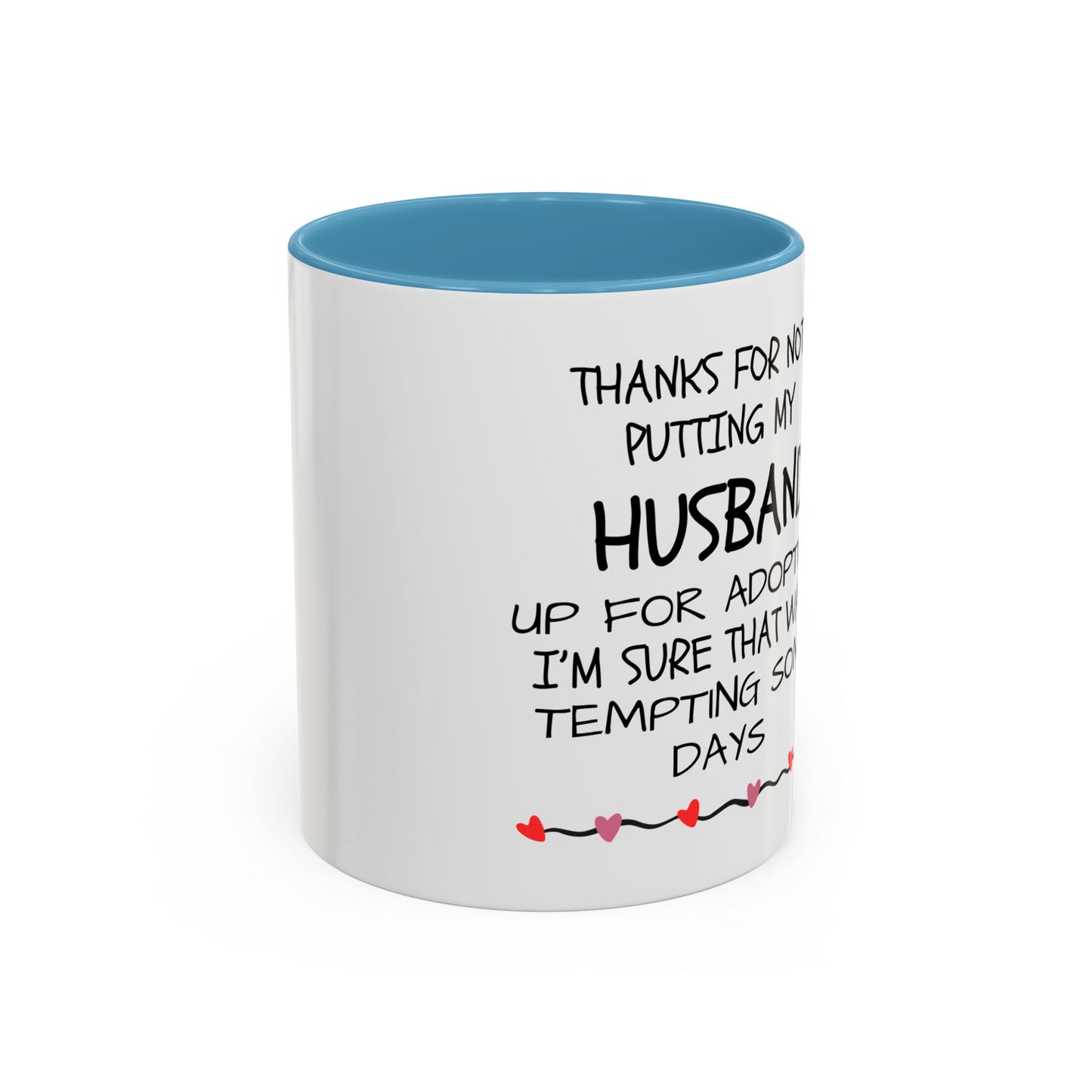 Funny Coffee Mug, Cute Gift for Him or Her, Humorous Heart Ceramic Cup, Romantic Anniversary Present, Love Quote Kitchen