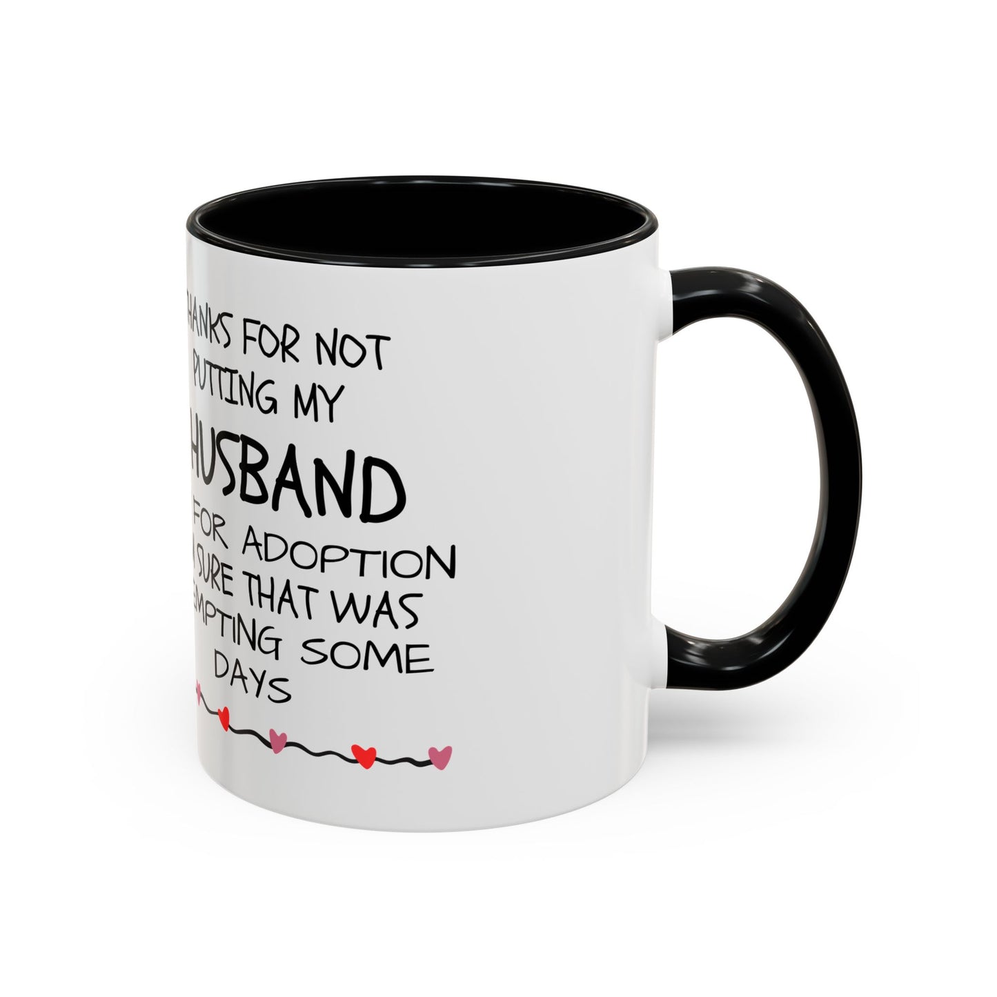 Funny Coffee Mug, Cute Gift for Him or Her, Humorous Heart Ceramic Cup, Romantic Anniversary Present, Love Quote Kitchen