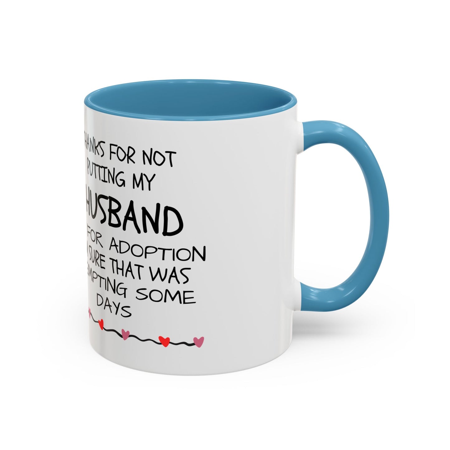 Funny Coffee Mug, Cute Gift for Him or Her, Humorous Heart Ceramic Cup, Romantic Anniversary Present, Love Quote Kitchen