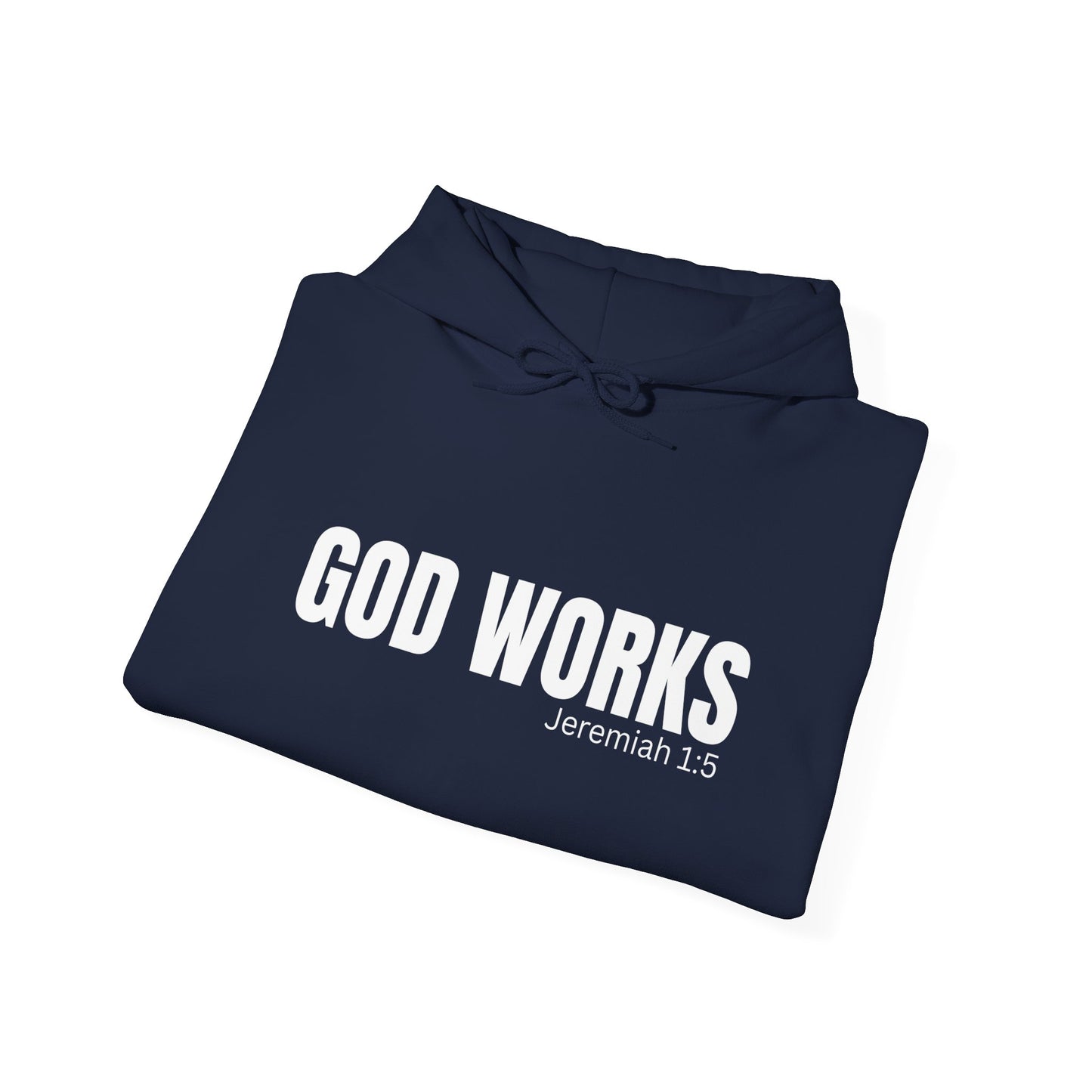 God Works Hooded Sweatshirt – Christian Inspired