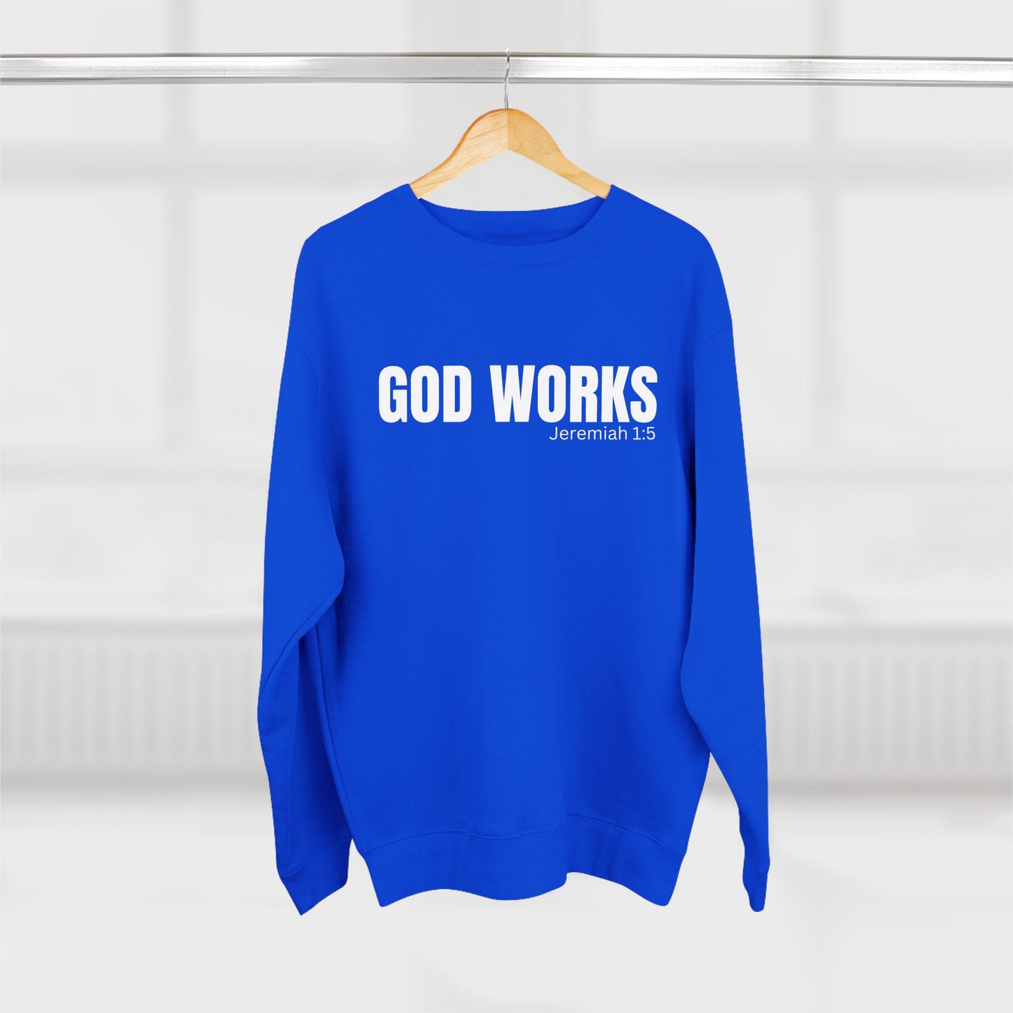 The "God Works" Unisex Crewneck Sweatshirt