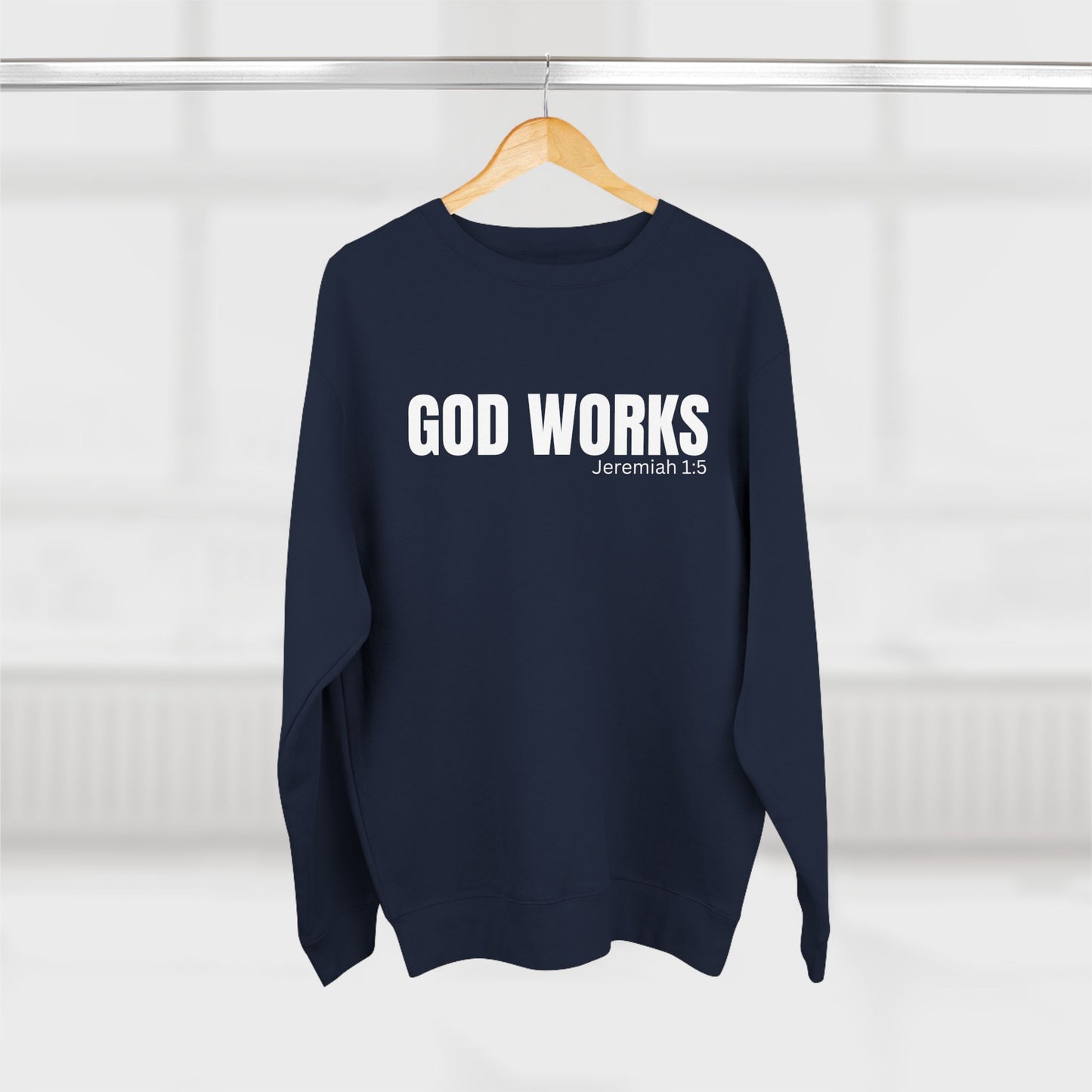 The "God Works" Unisex Crewneck Sweatshirt