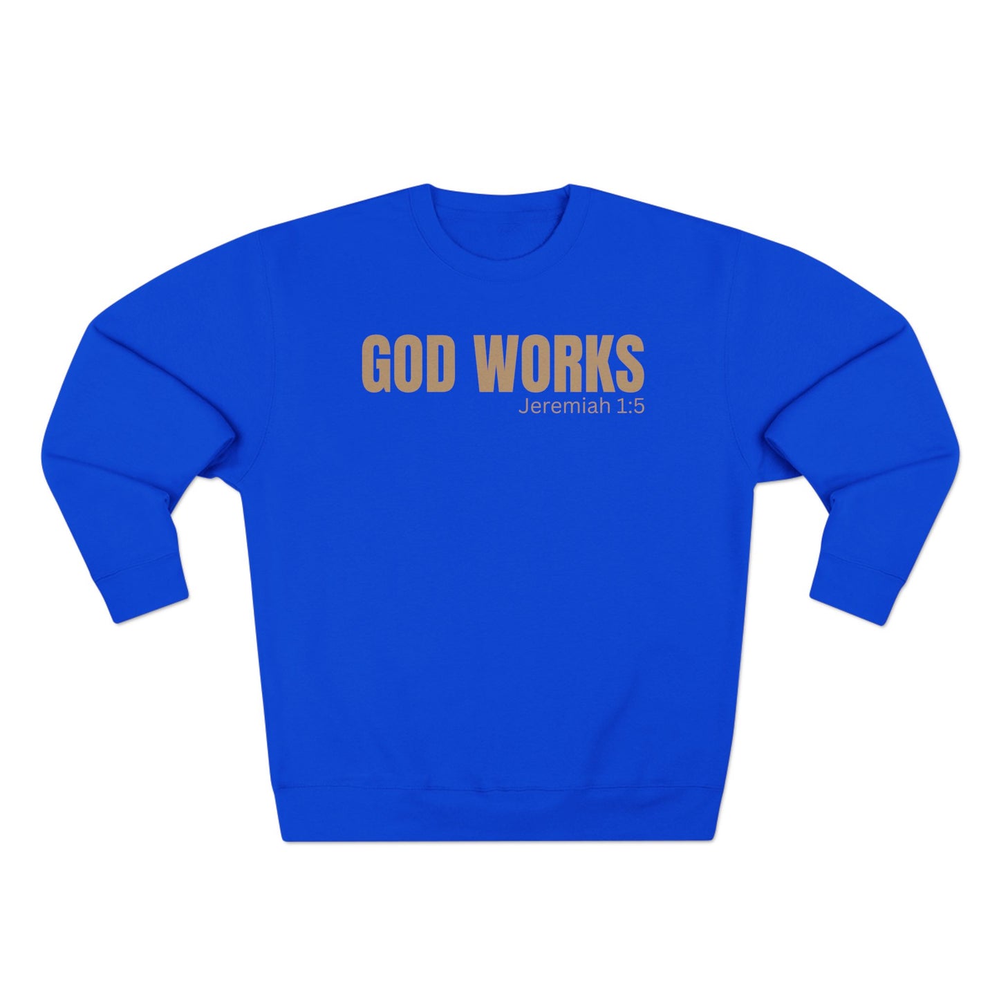The "God's Work" Collection -Unisex Sweatshirt