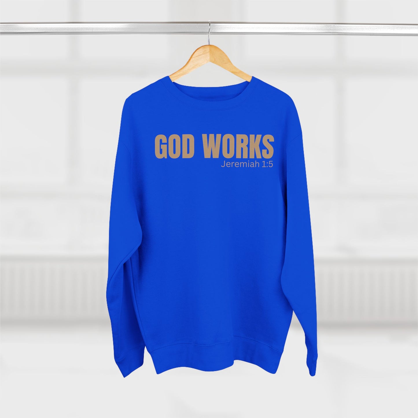 The "God's Work" Collection -Unisex Sweatshirt