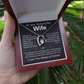 To My Wife - I Love You Always & Forever, Necklace  Gift Set, Gift for Her