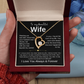 To My Wife - I Love You Always & Forever Necklace - Gift Set